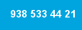 938 533 44 21